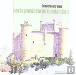 Bertrand.pt - Cuaderno De Viaje Por La Provincia De Guadalajara