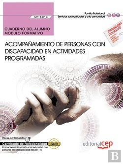 Bertrand.pt - Cuaderno Del Alumno. Acompañamiento De Personas Con Discapacidad En Actividades Programadas (Mf1449_
