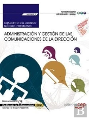 Cuaderno Del Alumno. Administración Y Gestión De Las Comunicaciones De La Dirección (Mf0982_3: Trans