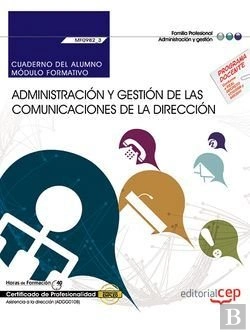 Bertrand.pt - Cuaderno Del Alumno. Administración Y Gestión De Las Comunicaciones De La Dirección (Mf0982_3: Trans