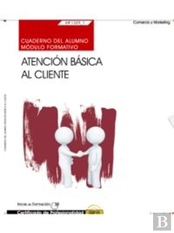 Bertrand.pt - Cuaderno Del Alumno. Atención Básica Al Cliente (Mf1329_1). Certificados De Profesionalidad. Activid