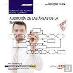 Bertrand.pt - Cuaderno Del Alumno. Auditoría De Las Áreas De La Empresa (Uf0318). Certificados De Profesionalidad.