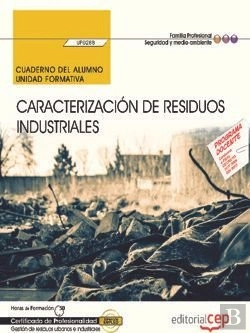 Bertrand.pt - Cuaderno Del Alumno. Caracterización De Residuos Industriales (Uf0288). Certificados De Profesionali