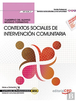 Bertrand.pt - Cuaderno Del Alumno. Contextos Sociales De Intervención Comunitaria (Mf1038_3). Certificados De Prof