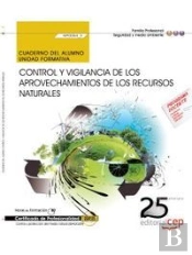 Cuaderno Del Alumno. Control Y Vigilancia De Los Aprovechamientos De Los Recursos Naturales (Mf0084_