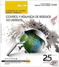 Bertrand.pt - Cuaderno Del Alumno. Control Y Vigilancia De Residuos Y/O Vertidos (Uf1263). Certificados De Profesi