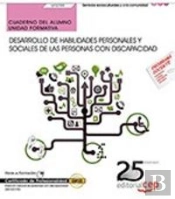 Cuaderno Del Alumno. Desarrollo De Habilidades Personales Y Sociales De Las Personas Con Discapacida