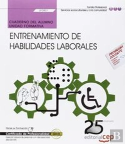 Bertrand.pt - Cuaderno Del Alumno. Entrenamiento De Habilidades Laborales (Uf0801). Certificados De Profesionalida