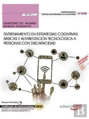 Cuaderno Del Alumno. Entrenamiento En Estrategias Cognitivas Básicas Y Alfabetización Tecnológica A