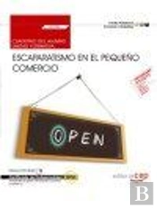 Cuaderno Del Alumno. Escaparatismo En El Pequeño Comercio (Uf2384). Certificados De Profesionalidad.