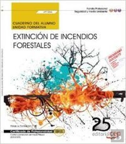 Bertrand.pt - Cuaderno Del Alumno. Extinción De Incendios Forestales (Uf1266). Certificados De Profesionalidad. Co