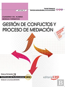 Bertrand.pt - Cuaderno Del Alumno. Gestión De Conflictos Y Proceso De Mediación (Mf1040_3). Certificados De Profes