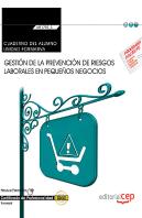 Cuaderno Del Alumno. Gestión De La Prevención De Riesgos Laborales En Pequeños Negocios (Transversal