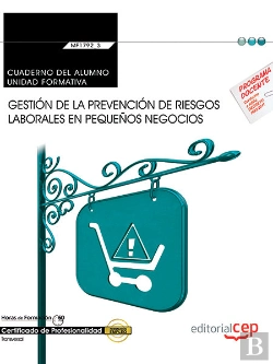 Bertrand.pt - Cuaderno Del Alumno. Gestión De La Prevención De Riesgos Laborales En Pequeños Negocios (Transversal