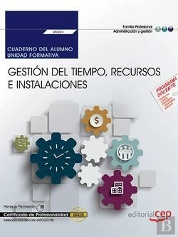 Bertrand.pt - Cuaderno Del Alumno. Gestión Del Tiempo, Recursos E Instalaciones (Uf0324). Certificados De Profesio