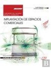Cuaderno Del Alumno. Implantación De Espacios Comerciales (Mf0501_3). Certificados De Profesionalida