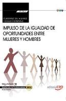 Cuaderno Del Alumno. Impulso De La Igualdad De Oportunidades Entre Mujeres Y Hombres (Transversal: M