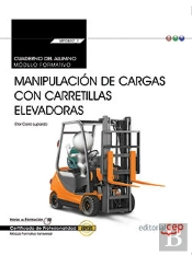 Cuaderno Del Alumno. Manipulación De Cargas Con Carretillas Elevadoras (Transversal: Mf0432_1). Cert