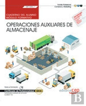Cuaderno Del Alumno. Operaciones Auxiliares De Almacenaje (Mf1325_1). Certificados De Profesionalida