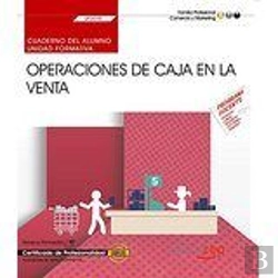 Bertrand.pt - Cuaderno Del Alumno. Operaciones De Caja En La Venta (Uf0035). Certificados De Profesionalidad. Acti