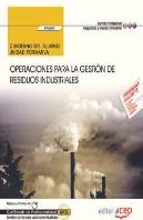 Cuaderno Del Alumno. Operaciones Para La Gestión De Residuos Industriales (Uf0289). Certificados De