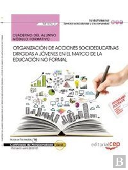 Bertrand.pt - Cuaderno Del Alumno Organización De Acciones Socioeducativas Dirigidas A Jóvenes En El Marco De La E