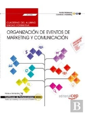 Cuaderno Del Alumno. Organización De Eventos De Marketing Y Comunicación (Uf2396). Certificados De P