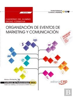 Bertrand.pt - Cuaderno Del Alumno. Organización De Eventos De Marketing Y Comunicación (Uf2396). Certificados De P