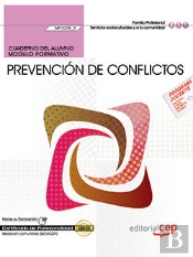 Cuaderno Del Alumno. Prevención De Conflictos (Mf1039_3). Certificados De Profesionalidad. Mediación