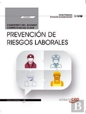 Cuaderno Del Alumno. Prevención De Riesgos Laborales (Fcos01). Formación Complementaria. Certificado