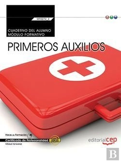 Bertrand.pt - Cuaderno Del Alumno. Primeros Auxilios (Mf0272_2: Transversal). Certificados De Profesionalidad