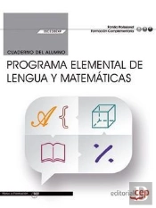 Cuaderno Del Alumno. Programa Elemental De Lengua Y Matemáticas (Ssce28exp)