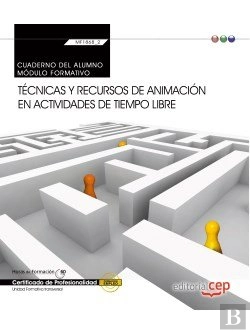 Bertrand.pt - Cuaderno Del Alumno. Técnicas Y Recursos De Animación En Actividades De Tiempo Libre (Transversal: M
