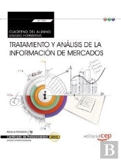 Cuaderno Del Alumno. Tratamiento Y Análisis De La Información De Mercados (Transversal: Uf1781). Cer