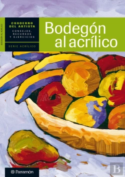 Bertrand.pt - Cuaderno Del Artista. Bodegón Al Acrílico