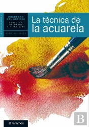 Cuaderno Del Artista. La Técnica De La Acuarela