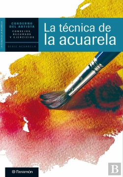Bertrand.pt - Cuaderno Del Artista. La Técnica De La Acuarela
