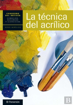 Bertrand.pt - Cuaderno Del Artista. La Técnica Del Acrílico