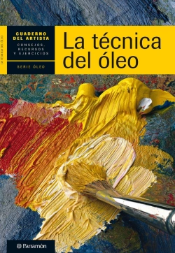 Bertrand.pt - Cuaderno Del Artista. La Técnica Del Óleo