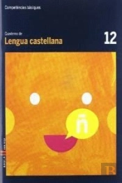 Cuaderno Lengua Castellana 12 Cicle Mitjà Competències Bàsiques