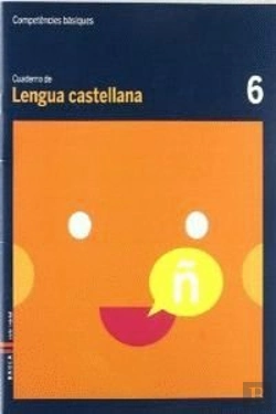 Bertrand.pt - Cuaderno Lengua Castellana 6 Competencias Básicas