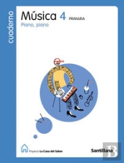 Cuaderno Musica Piano Piano 4 Primaria La Casa Del Saber