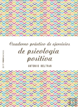 Bertrand.pt - Cuaderno Práctico De Ejercicios De Psicología Positiva