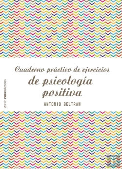Bertrand.pt - Cuaderno Práctico De Ejercicios De Psicología Positiva