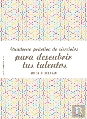 Cuaderno Práctico De Ejercicios Para Descubrir Tus Talentos