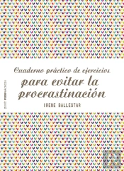 Cuaderno Práctico De Ejercicios Para Evitar La Procrastinación