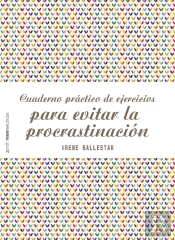 Cuaderno Práctico De Ejercicios Para Evitar La Procrastinación