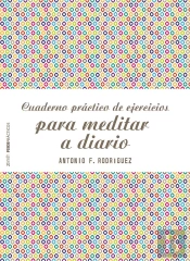 Cuaderno Práctico De Ejercicios Para Meditar A Diario