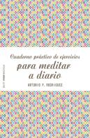 Cuaderno Práctico De Ejercicios Para Meditar A Diario
