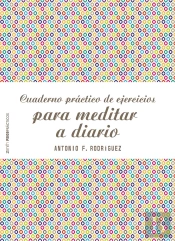 Cuaderno Práctico De Ejercicios Para Meditar A Diario